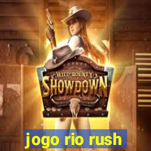 jogo rio rush